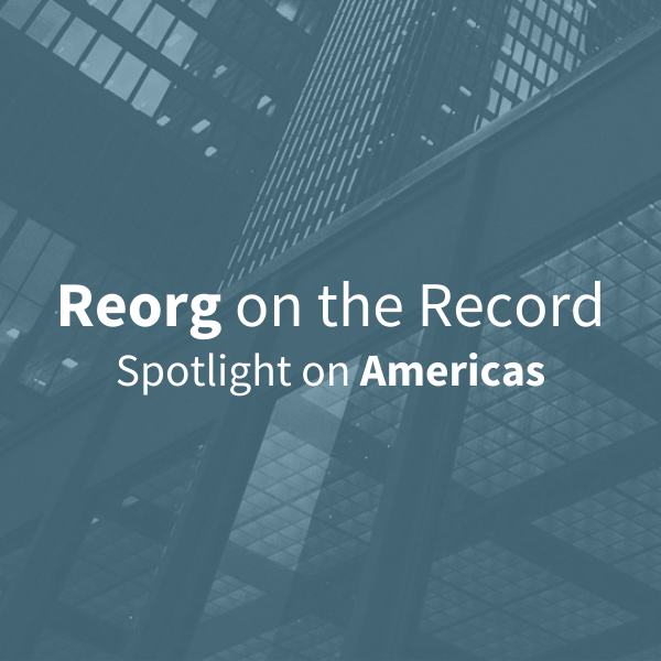 Reorg on the Record; Spotlight on Americas
