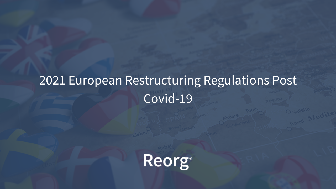 2021 European Restructuring Regulations Post Covid-19