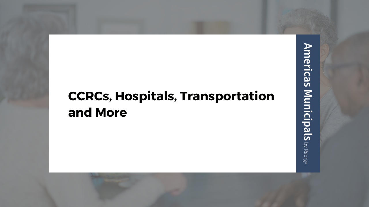 CCRC, Hospitals, Transportation and More – Americas Municipals